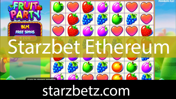 Starzbet ethereum ödeme aracıyla güvenilir ve pratik yapıdadır.